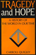 Tragedy and Hope - A History of the World in our Time