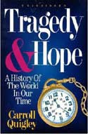 Tragedy and Hope - A History of the World in our Time